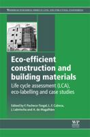 Eco-Efficient Construction and Building Materials: Life Cycle Assessment (Lca), Eco-Labelling and Case Studies 1447161327 Book Cover