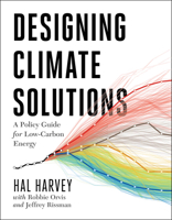 Designing Climate Solutions: A Policy Guide for Low-Carbon Energy 1610919564 Book Cover