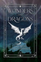 Wonders and Dragons: A Midwest Fantasy Sampler B0FN1R5S4Q Book Cover