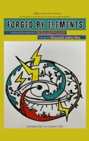 Forged by Elements: Drilling the Qualities of a Champion Through an Elemental Action Plan B0F35MJ1R7 Book Cover