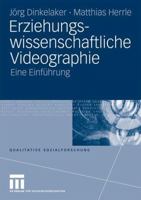 Erziehungswissenschaftliche Videographie: Eine Einführung 3531168630 Book Cover