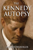 The Kennedy Autopsy 1890687235 Book Cover