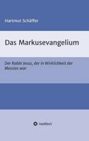 Das Markusevangelium 3743948974 Book Cover