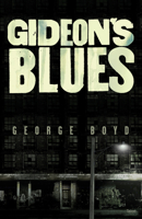 Gideon's Blues 088922496X Book Cover