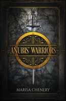 Anubis' Warriors 1988659388 Book Cover