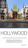 Hollywood Los Angeles Travel Guide by Unanchor: Walking the Famous Hollywood Boulevard (2024 Edition) 1963025024 Book Cover
