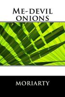 Me-Devil Onions 1536921122 Book Cover