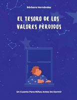 El Tesoro De Los Valores Perdjdos: Un Cuento Para Ninos Antes De Dormir 1964165490 Book Cover