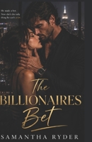 The Billionaire's Bet: A Darkly Addictive Billionaire Romance (The Billionaire Nights Series) B0HD7TR8CD Book Cover