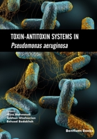 Toxin-Antitoxin Systems in Pseudomonas aeruginosa 1681087952 Book Cover