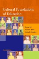 Cultural Foundations of Education (4th Edition) 0130852554 Book Cover