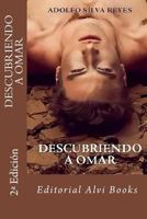 Descubriendo a Omar: 2a Edici�n 1542517273 Book Cover