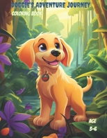 Doggie's Adventure Journey BOOK for KIds B0CKSVWL2B Book Cover