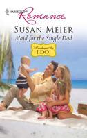Maid for the Single Dad 1664409238 Book Cover