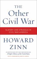 The Other Civil War: Slavery and Struggle in Civil War America 006207900X Book Cover