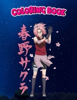 Coloring Book: Naruto Shippuden Sakura Cherry Blossoms, Children Coloring Book, 100 Pages to Color null Book Cover