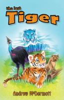The Last Tiger 0987114875 Book Cover