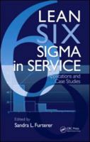 Lean Six Sigma in Service: Applications and Case Studies 1420078887 Book Cover