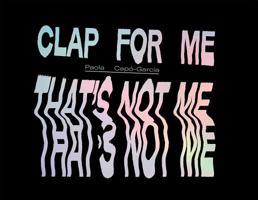 Clap For Me That's Not Me 0999418637 Book Cover