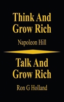 Think and Grow Rich - Talk and Grow Rich 1036922685 Book Cover