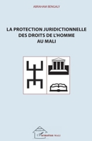 La protection juridictionnelle des droits de l'homme au Mali (Harmattan Mali Tougouna) (French Edition) 2343055807 Book Cover