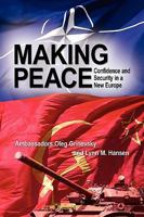 Making Peace: Confidence and Security in a New Europe 1606935860 Book Cover