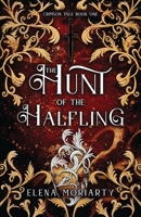 The Hunt of the Halfling 0648851702 Book Cover