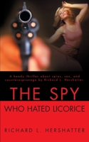 The Spy Who Hated Licorice 0595193870 Book Cover