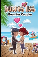 Bucket List Book for Couples: 150 Things we should do together - Our Bucket List Journal with 111 Inspirational Date Ideas and Adventures Challenges B08TQ478Q3 Book Cover