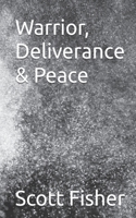Warrior, Deliverance & Peace B0F4ZLYZQD Book Cover