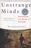 Unstrange Minds: Remapping the World of Autism 0465027636 Book Cover