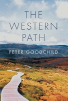 The Western Path: Nobility, Dignity, and Grace 1914208293 Book Cover