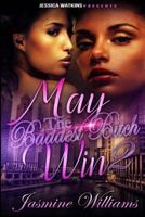 May the Baddest Bitch Win 2 1530124352 Book Cover