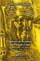 Histoire de la pensée au Pays de Liège Tome IV: XIXe s.-XXIe s. (French Edition) B08DSS815J Book Cover