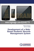Development of a Web-Based Students' Records Management System 3659533084 Book Cover