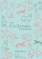 The Cat Lover's Companion 1849531587 Book Cover