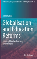 Globalisation and Education Reforms: Creating Effective Learning Environments 3030715779 Book Cover