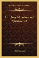 Astrology Mundane and Spiritual V2 1162576804 Book Cover