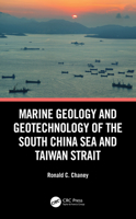 Marine Geology and Geotechnology of the South China Sea and Taiwan Strait 0367608731 Book Cover