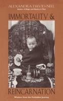 Immortalite et reincarnation: Doctrines et pratiques, Chine, Tibet, Inde (Gnose) 0892816198 Book Cover