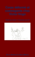 Corps d�form� et cosmogonie chez Victor Hugo: �tude du roman L'homme qui rit 129166212X Book Cover