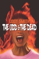 The Odd & the Dead 1989206964 Book Cover