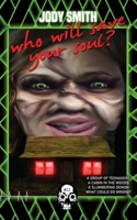 Who Will Save Your Soul? 198920662X Book Cover