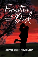 Forgotten Dusk: Forgotten Book 3 B0GPR2VXK9 Book Cover