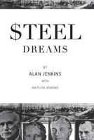 Steel Dreams 1545229708 Book Cover