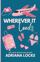 Wherever It Leads 196035552X Book Cover