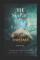 The Magic Girl Gorda: Fantasy B09DN361VK Book Cover