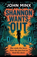 Shannon Wants Out 1914372719 Book Cover
