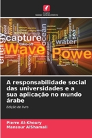 A responsabilidade social das universidades e a sua aplicação no mundo árabe (Portuguese Edition) 6208616840 Book Cover