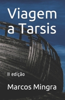 Viagem a Tarsis: II edição (Portuguese Edition) B087629YP3 Book Cover